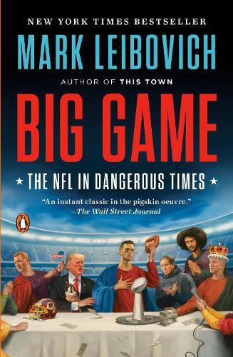 Cover image for Big Game: The NFL in Dangerous Times