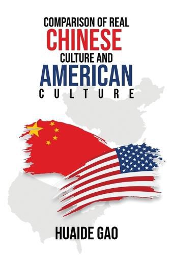 Cover image for Comparison of Real Chinese Culture and American Culture