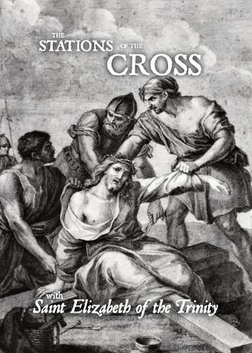 Cover image for Stations of the Cross with Saint Elizabeth of the Trinity