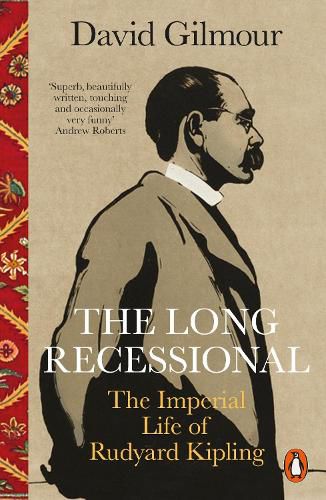 Cover image for The Long Recessional: The Imperial Life of Rudyard Kipling