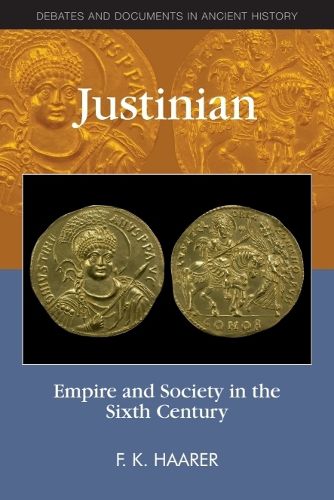 Cover image for Justinian: Empire and Society in the Sixth Century