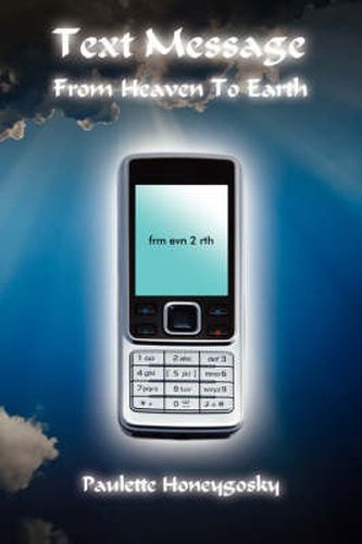 Cover image for Text Message from Heaven to Earth