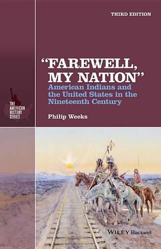 Cover image for Farewell, My Nation: American Indians and the United States in the Nineteenth Century