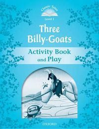 Cover image for Classic Tales Second Edition: Level 1: The Three Billy Goats Gruff Activity Book & Play