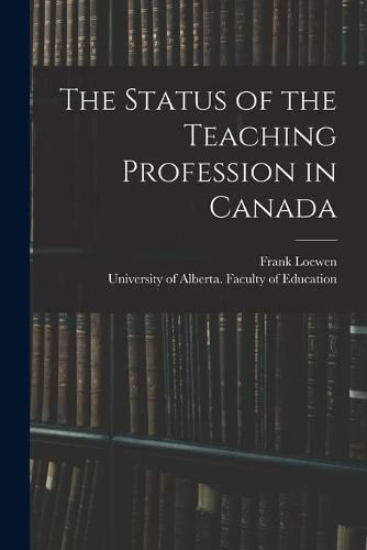 Cover image for The Status of the Teaching Profession in Canada