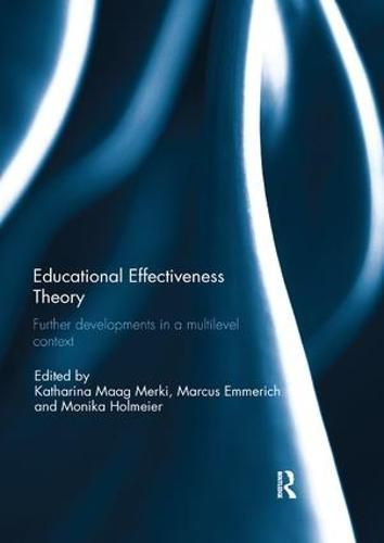 Cover image for Educational Effectiveness Theory: Further developments in a multilevel context