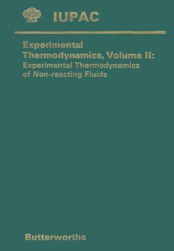 Cover image for Experimental Thermodynamics Volume II: Experimental Thermodynamics of Non-reacting Fluids