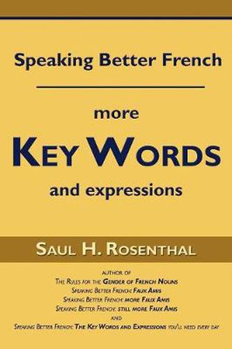 Cover image for Speaking Better French: More Key Words and Expressions