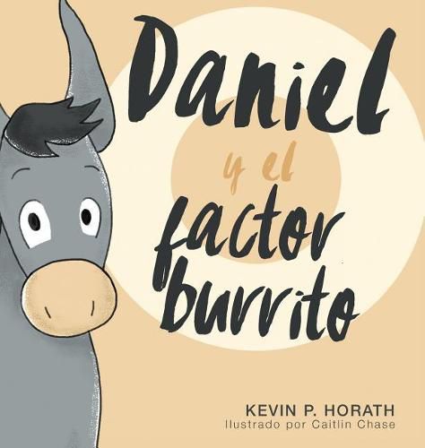 Cover image for Daniel y el factor burrito