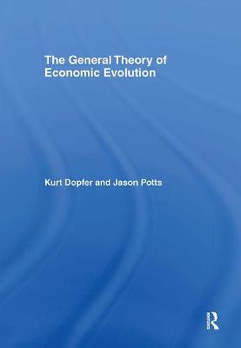 Cover image for The General Theory of Economic Evolution