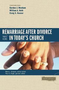 Cover image for Remarriage after Divorce in Today's Church: 3 Views