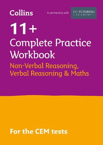 11+ Verbal Reasoning, Non-Verbal Reasoning & Maths Complete Practice Workbook: For the Cem Tests