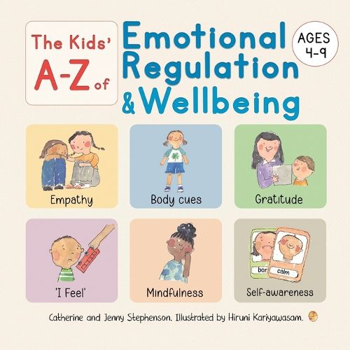 Cover image for The Kids' A-Z of Emotional Regulation and Wellbeing