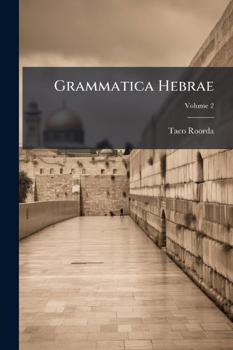 Cover image for Grammatica Hebrae, Volume 2