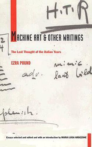 Machine Art and Other Writings: The Lost Thought of the Italian Years