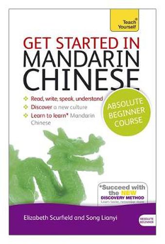 Cover image for Get Started in Mandarin Chinese Absolute Beginner Course: (Book and audio support)