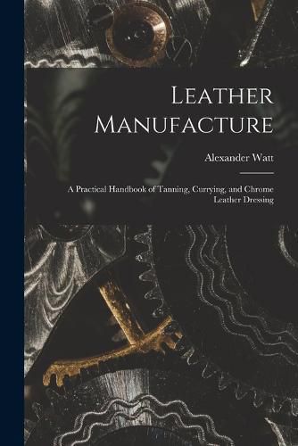 Cover image for Leather Manufacture