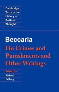 Cover image for Beccaria: 'On Crimes and Punishments' and Other Writings