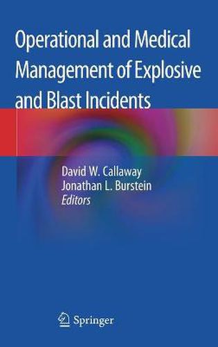 Cover image for Operational and Medical Management of Explosive and Blast Incidents