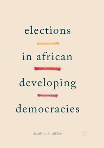 Cover image for Elections in African Developing Democracies