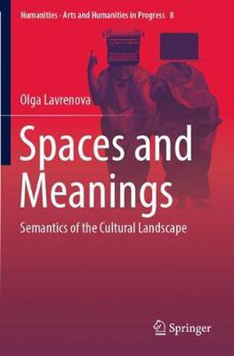 Cover image for Spaces and Meanings: Semantics of the Cultural Landscape