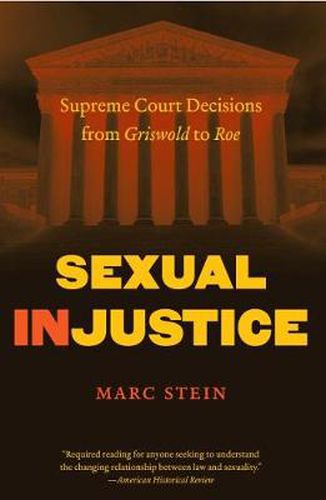 Cover image for Sexual Injustice: Supreme Court Decisions from Griswold to Roe