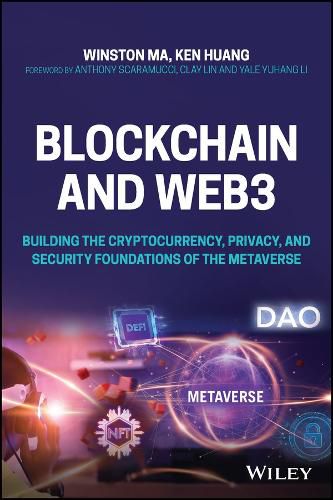 Cover image for Blockchain and Web3: Building the Cryptocurrency, Privacy, and Security Foundations of the Metaverse