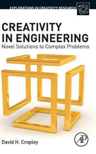 Cover image for Creativity in Engineering: Novel Solutions to Complex Problems