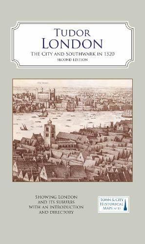 Cover image for A Map of Tudor London: The City and Southwark in 1520. Second edition