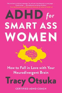 Cover image for ADHD For Smart Ass Women