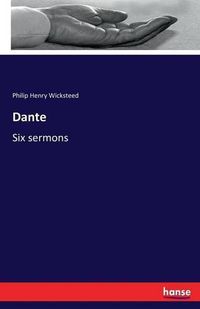 Cover image for Dante: Six sermons