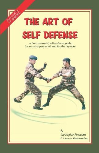 Cover image for The Art of Self Defense: A do-it-yourself, self-defense guide for security personnel and for the lay-man