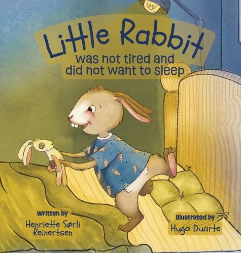 Cover image for Little Rabbit was not tired and did not want to sleep