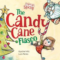 Cover image for The Candy Cane Fiasco: A Christmas Storybook Filled with Humor and Fun