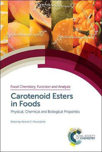 Cover image for Carotenoid Esters in Foods: Physical, Chemical and Biological Properties