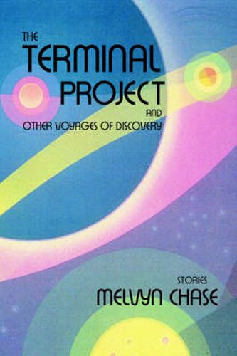 Cover image for The Terminal Project: And Other Voyages of Discovery