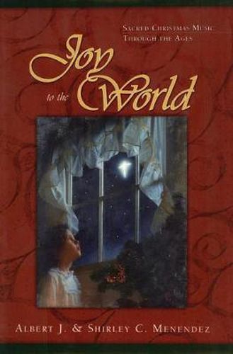 Cover image for Joy to the World: Sacred Christmas Songs Through the Ages