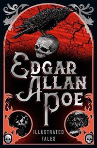 Cover image for Edgar Allan Poe: Illustrated Tales