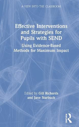 Cover image for Effective Interventions and Strategies for Pupils with SEND: Using Evidence-Based Methods for Maximum Impact