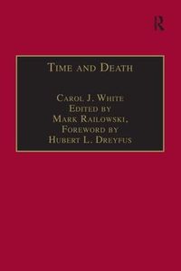 Cover image for Time and Death: Heidegger's Analysis of Finitude