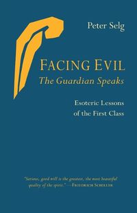 Cover image for Facing Evil and the Guardian Speaks