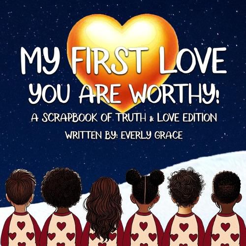 Cover image for My First Love - You Are Worthy!