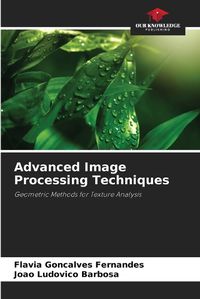 Cover image for Advanced Image Processing Techniques