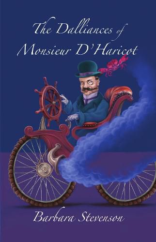 Cover image for The Dalliances of Monsieur D'Haricot