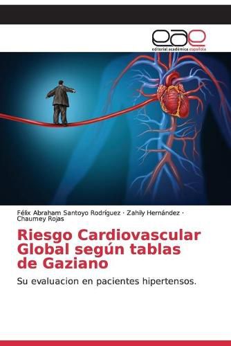 Riesgo Cardiovascular Global segun tablas de Gaziano