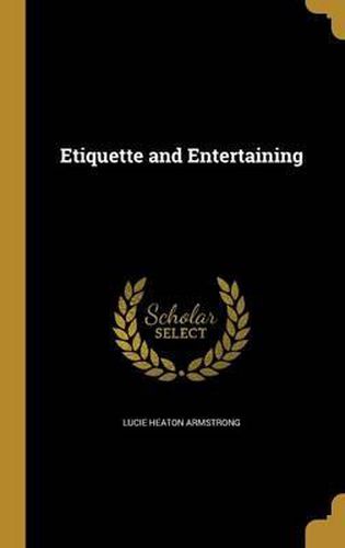 Cover image for Etiquette and Entertaining