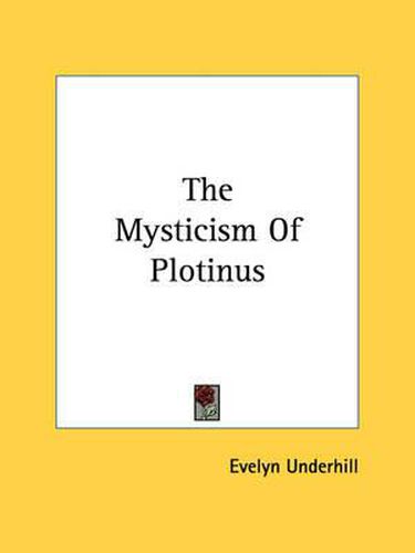 Cover image for The Mysticism of Plotinus