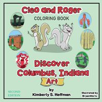 Cover image for Cleo and Roger Discover Columbus, Indiana - Art (Coloring book)
