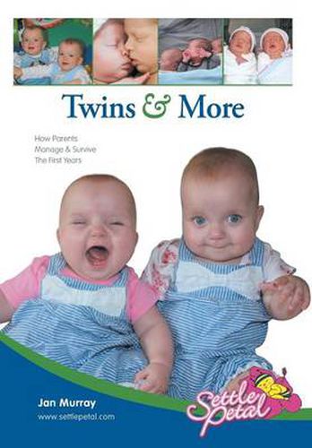 Cover image for Twins & More: How Parents Manage & Survive The First Years