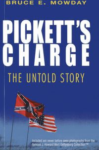 Cover image for Pickett's Charge: The Untold Story